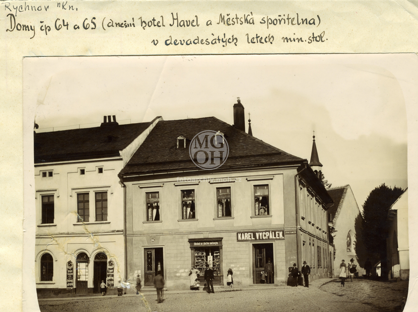 Fotografie - Dům čp. _64 a čp. _65 (pozdější hotel Havel ještě před nástavbou druhého patra, obchod Karla Vycpálka)